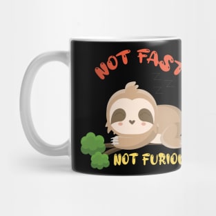 Not fast not furious, sloth, sleep Mug